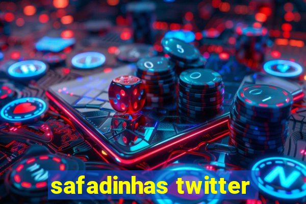 safadinhas twitter